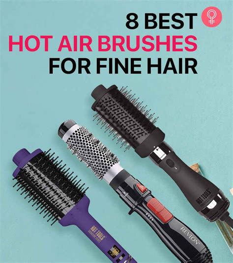 17 Best Hot Air Brushes For Fine Hair 2024 Expert Approved Best Hair Brush Rotating Hair