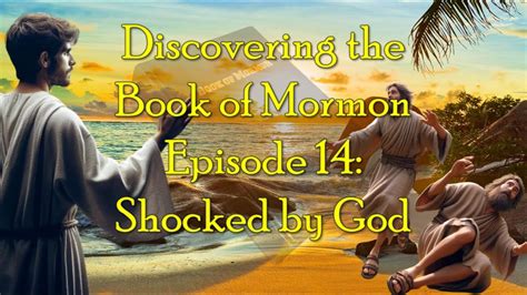 Discovering The Book Of Mormon Ep 14 Shocked By God Youtube