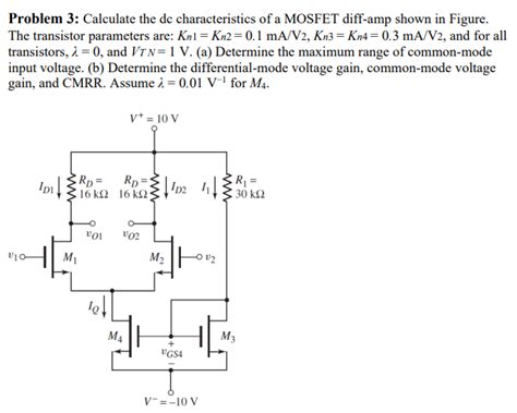 Problem Calculate The Dc Characteristics Of A Mosfet Diff Shown