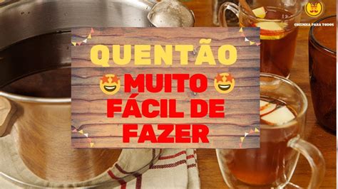 Como Fazer Quent O Receita Original Muito F Cil E R Pido