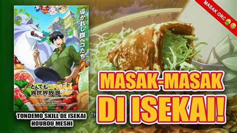 Anime Tentang Masak Di Isekai Yang Relaxing Review Tondemo Skill De