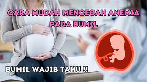 CARA MUDAH MENCEGAH ANEMIA PADA BUMIL YouTube