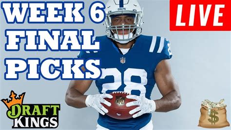 🔴live Draftkings Nfl Week 6 Final Picks Final Look Nfl Dfs Picks