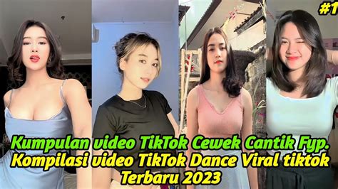 Kumpulan Video Tik Tok Cewek Cantik Kompilasi Video Tik Tok Dance