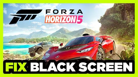 How To Fix Forza Horizon Black Screen Youtube