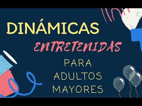 Juegos Entretenidos Para Adultos Mayores Youtube Juegos Para