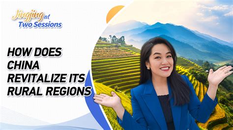 Jingjing S Vlog How Does China Revitalize Its Rural Regions Cgtn