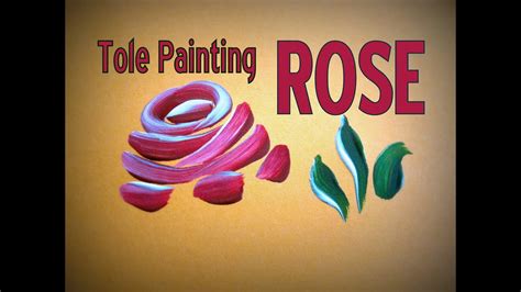 Tole Painting How To Paint A Simple Rose Youtube