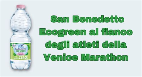 San Benedetto Ecogreen Al Fianco Degli Atleti Della Venice Marathon