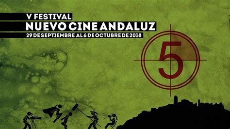 V Festival Nuevo Cine Andaluz La Fiesta Del Cine YouTube