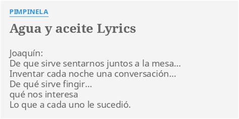 Agua Y Aceite Lyrics By Pimpinela Joaqu N De Que Sirve