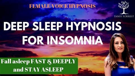 Deep Sleep Hypnosis For Insomnia Fall Asleep Fast And Deeply Female