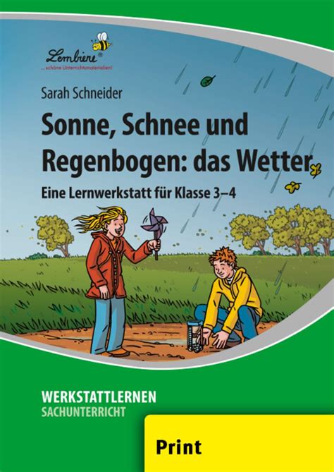 Sonne Schnee Und Regenbogen Das Wetter Pr Grundschule Schulbuch