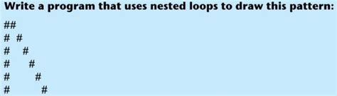 Solved Write A Program That Uses Nested Loops To Draw This