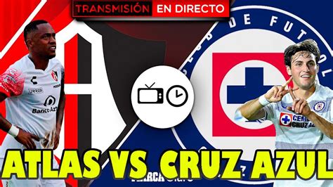 CRUZ AZUL VS ATLAS EN VIVO CAMPEON DE CAMPEONES DONDE VER TRASMISION