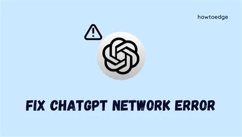 How To Fix Chatgpt Network Error