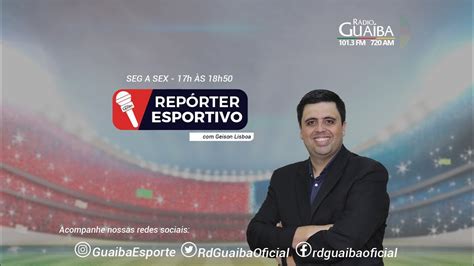 REPÓRTER ESPORTIVO 26 07 2023 YouTube