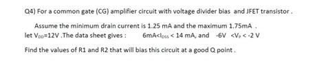 Solved Q For A Common Gate Cg Amplifier Circuit With Chegg