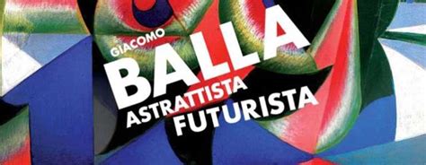 Giacomo Balla E La Ricostruzione Futurista Dell Universo Infooggi