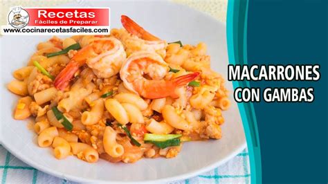 Receta De Macarrones Con Gambas Recetas