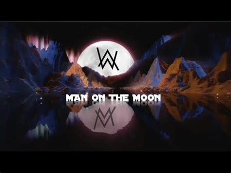 Alan Walker X Benjamin Ingrosso Man On The Moon YouTube