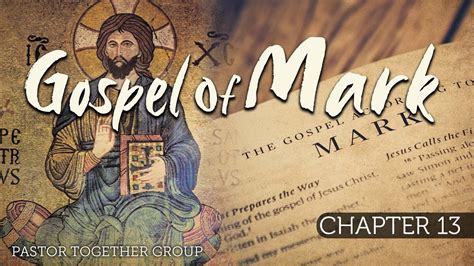 Gospel Of Mark Chapter 13 Bible Study YouTube