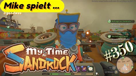 Mike Spielt My Time At Sandrock Der Sandfisch K Nig Youtube