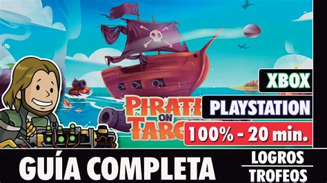 Pirates On Target Gu A Completa Logros Trofeos Youtube