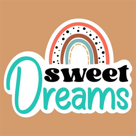 Premium Vector A Sticker That Says Sweet Dreams