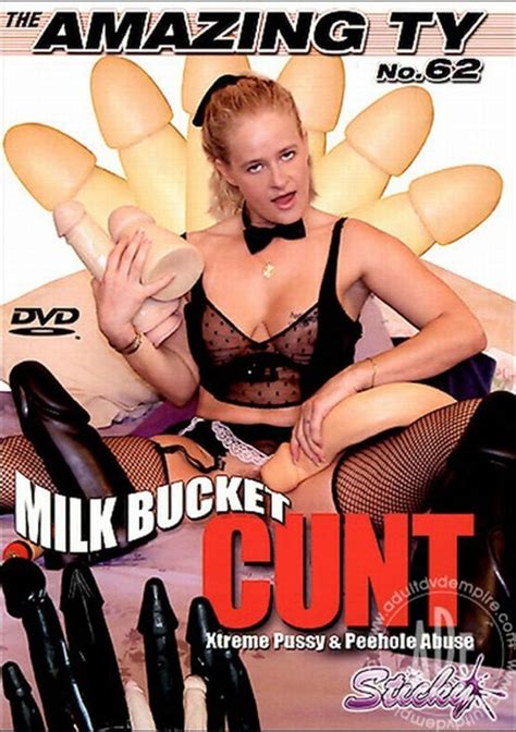 Amazing Ty 62 Milk Bucket Cunt Sticky Video Unlimited Streaming At Adult Empire Unlimited