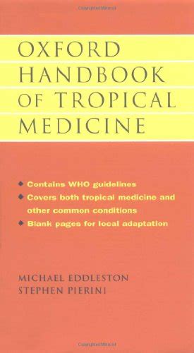 Oxford Handbook of Tropical Medicine - Eddleston, Michael; Pierini ...