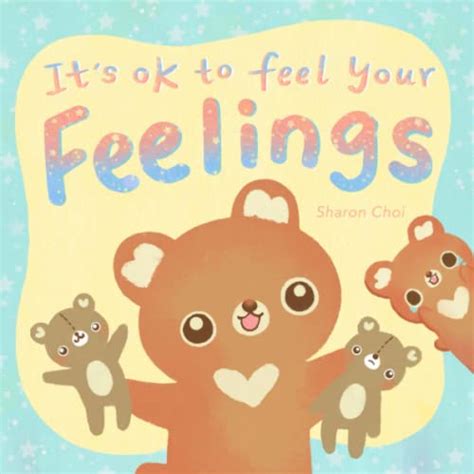 It’s ok to feel your feelings: A Children's Book About Emotions ,Self ...