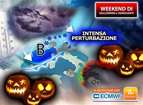 Meteo Weekend E Ponte Halloween Ognissanti Peggiora Forte Su Tutta