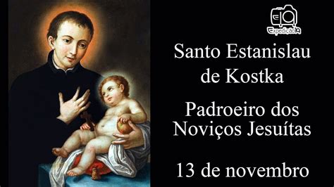 Hist Ria Da Vida De Santo Estanislau Kostka Padroeiro