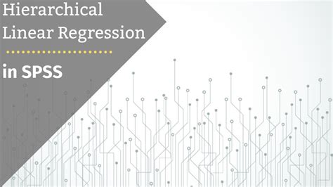 Hierarchical Linear Regression In Spss Youtube