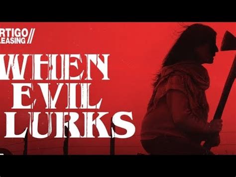 When Evil Lurks Movie Review YouTube