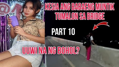 Part Kesia Uuwi Na Ng Bohol Youtube