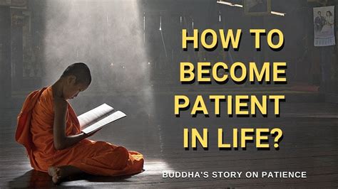 Buddha Story Of Patience Gautam Buddha Story Of The Importance Of