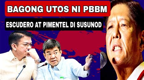 SEN ESCUDERO AT SEN PIMENTEL BAGONG UTOS NI PBBM PINALAGAN DI SUSUNOD