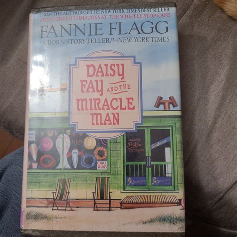 Daisy Fay And The Miracle Man By Fannie Flagg
