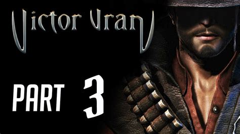 VICTOR VRAN LIVE STREAM WALKTHROUGH GAMEPLAY PART 3 YouTube