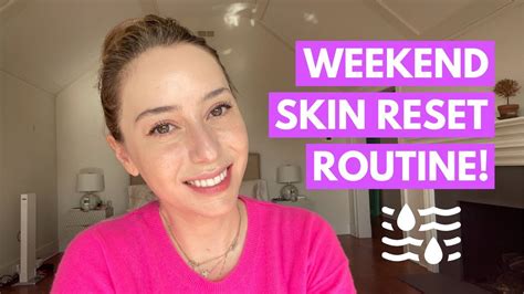 Grwm Weekend Morning Skincare Routine Simple Effective Dr