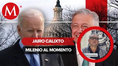 El Pan Dijo Que Biden Jam S Iba A Recibir A Amlo Y Ah Est N