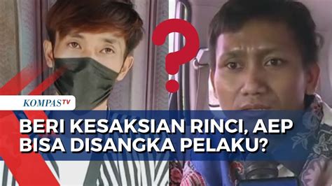 Kesaksian Aep Diduga Palsu Eks Kabareskrim Aep Bisa Disangka Pelaku