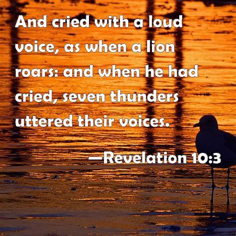 Revelation 10 3 And Cried With A Loud Voice As When A Lion Roars And