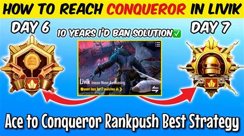 Day Ace To Conqueror Rankpush Best Strategy In Livik Conqueror