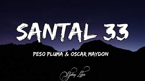 Peso Pluma Oscar Maydon Santal Letras Youtube