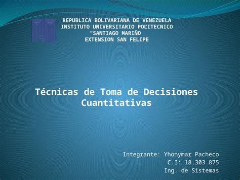 Pptx T Cnicas De Toma De Decisiones Cuantitativas Pdfslide Tips