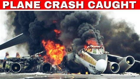 WORLD S DEADLIEST AIRPLANE CRASHES REAL PLANE CRASH CAUGHT ON CAMERA