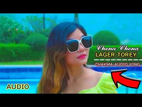 Chena Chena Lager Tore New Official Chakma Song New Chakma Song